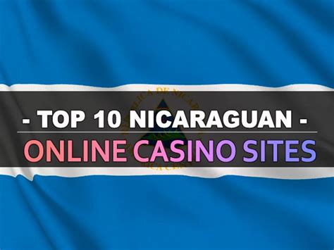 nicaraguan online casinos - mejores casinos nicaragua